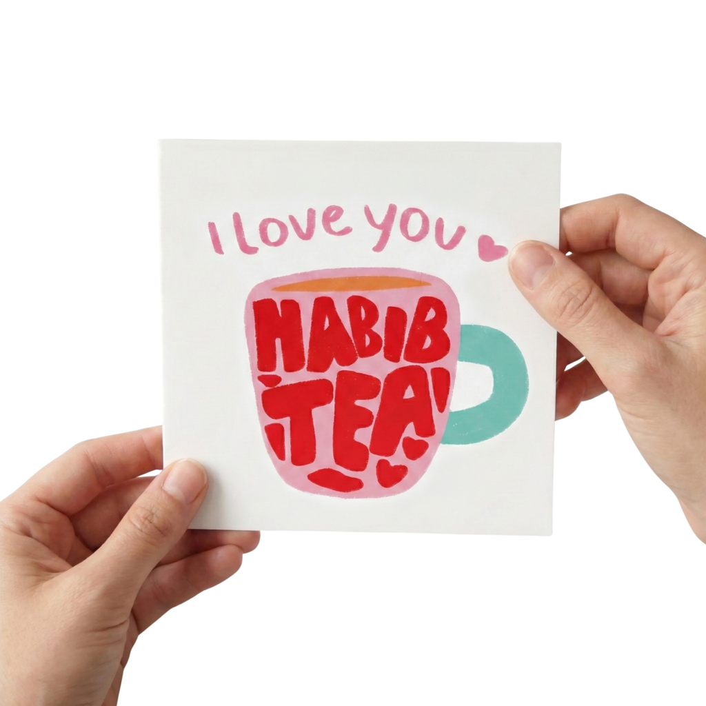 "I love you Habibtea" Card